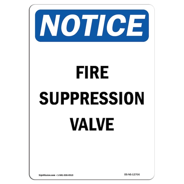 OSHA Notice Sign, Fire Suppression Valve, 14in X 10in Aluminum, 10" W, 14" L, Portrait